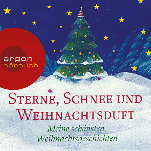Hoerbuch Sterne, Schnee und Weihnachtsduft - Meine schönsten Weihnachtsgeschichten - Joseph Eichendorff - Helmut Krauss Hoerbuch Sterne, Schnee und Weihnachtsduft - Meine schönsten Weihnachtsgeschichten - Joseph Eichendorff - Helmut Krauss