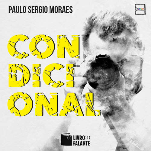 Audiokniha Condicional (Integral) - Paulo Sergio Moraes - André Rinaldi