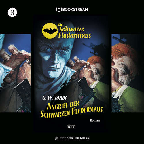 Hoerbuch Angriff der schwarzen Fledermaus - Die Schwarze Fledermaus, Folge 3 - G. W. Jones - Jan Kurka Hoerbuch Angriff der schwarzen Fledermaus - Die Schwarze Fledermaus, Folge 3 - G. W. Jones - Jan Kurka