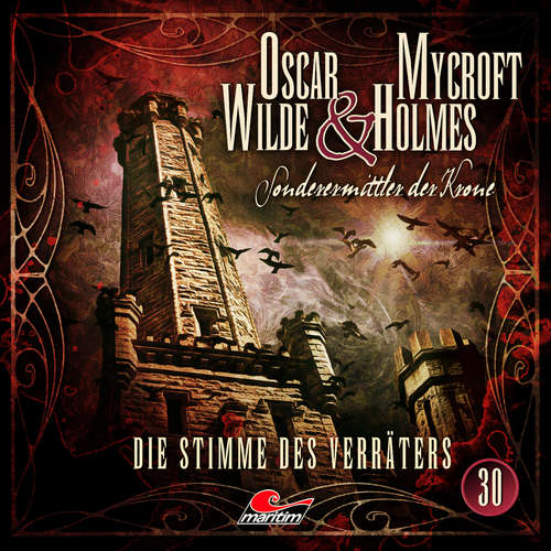 Hoerbuch Oscar Wilde & Mycroft Holmes, Sonderermittler der Krone, Folge 30: Die Stimme des Verräters - Jonas Maas - Sascha Rotermund Hoerbuch Oscar Wilde & Mycroft Holmes, Sonderermittler der Krone, Folge 30: Die Stimme des Verräters - Jonas Maas - Sascha Rotermund
