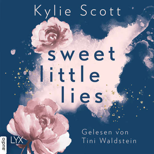 Hoerbuch Sweet Little Lies - Kylie Scott - Tini Waldstein Hoerbuch Sweet Little Lies - Kylie Scott - Tini Waldstein