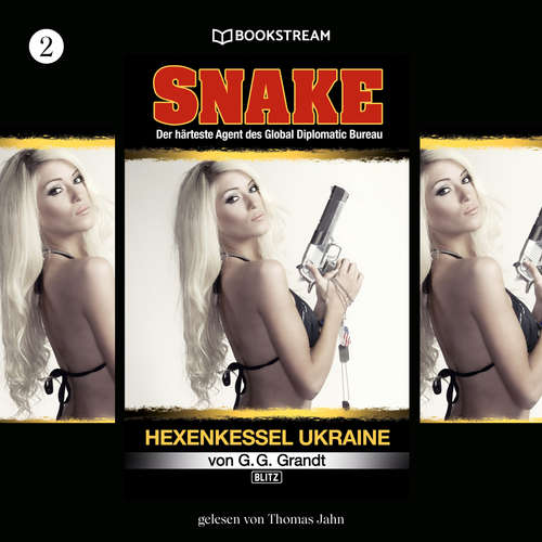 Hoerbuch Hexenkessel Ukraine - Snake, Folge 2 - G. G. Grandt - Thomas Jahn Hoerbuch Hexenkessel Ukraine - Snake, Folge 2 - G. G. Grandt - Thomas Jahn