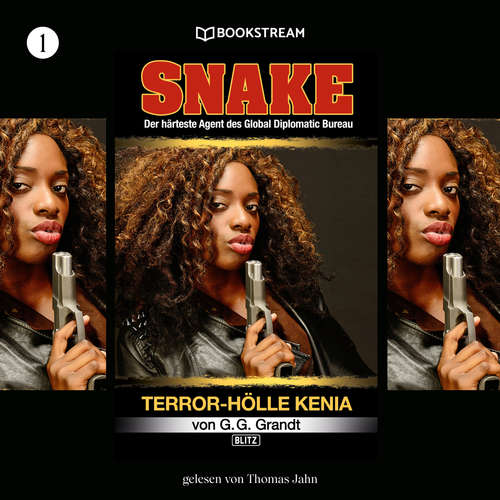 Hoerbuch Terror-Hölle Kenia - Snake, Folge 1 - G. G. Grandt - Thomas Jahn Hoerbuch Terror-Hölle Kenia - Snake, Folge 1 - G. G. Grandt - Thomas Jahn