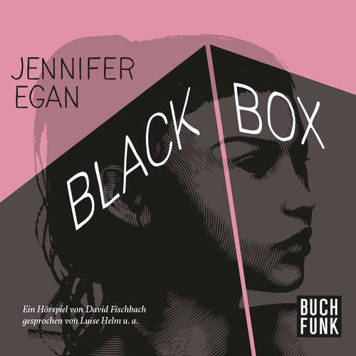Hoerbuch Black Box - Jennifer Egan - Luise Helm Hoerbuch Black Box - Jennifer Egan - Luise Helm