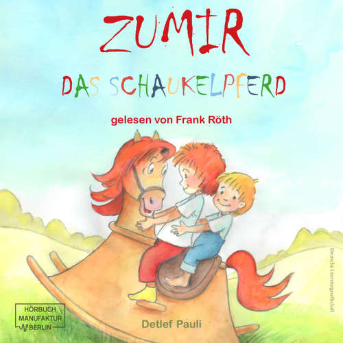 Hoerbuch Zumir - Das Schaukelpferd - Detlef Pauli - Frank Röth