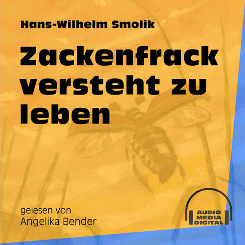 Hoerbuch Zackenfrack versteht zu leben - Hans-Wilhelm Smolik - Angelika Bender Hoerbuch Zackenfrack versteht zu leben - Hans-Wilhelm Smolik - Angelika Bender