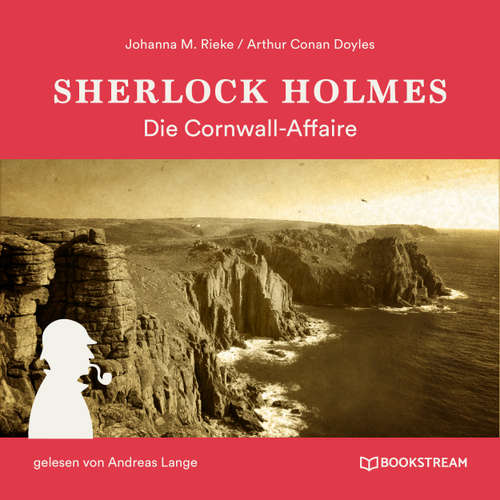 Hoerbuch Sherlock Holmes: Die Cornwall-Affaire - Arthur Conan Doyle - Andreas Lange