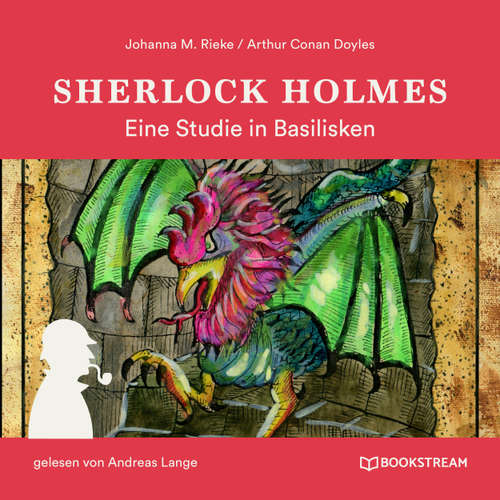 Hoerbuch Sherlock Holmes: Eine Studie in Basilisken - Arthur Conan Doyle - Andreas Lange