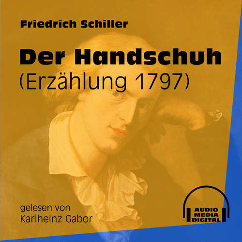 Hoerbuch Der Handschuh - Erzählung 1797 - Friedrich Schiller - Karlheinz Gabor