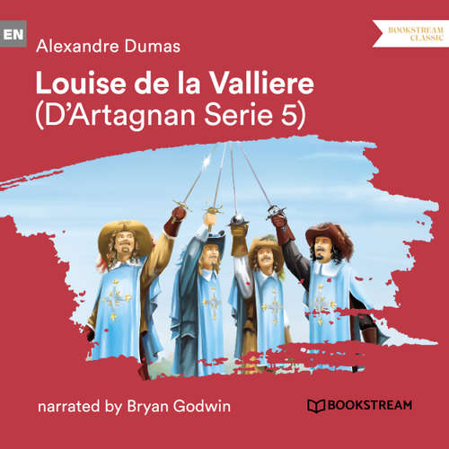 Audiobook Louise de La Vallière - D'Artagnan Series, Vol. 5 - Alexandre Dumas - Bryan Godwin