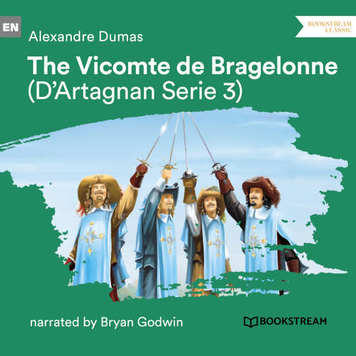 Audiobook The Vicomte de Bragelonne - D'Artagnan Series, Vol. 3 - Alexandre Dumas - Bryan Godwin