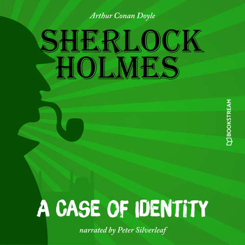 Audiobook A Case of Identity - Arthur Conan Doyle - Peter Silverleaf
