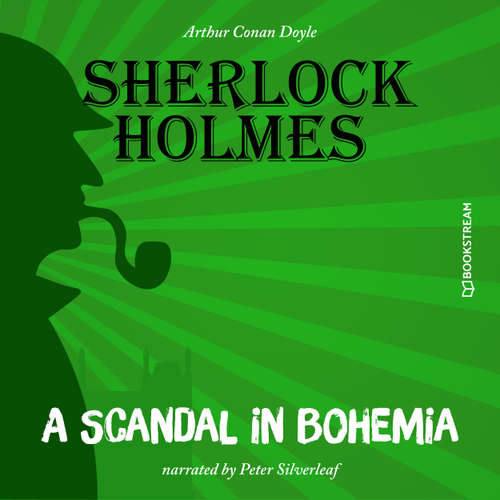 Audiobook A Scandal in Bohemia - Arthur Conan Doyle - Peter Silverleaf