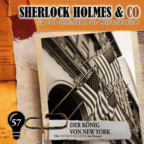 Hoerbuch Sherlock Holmes & Co, Folge 57: Der König von New York - Markus Duschek - Martin Keßler Hoerbuch Sherlock Holmes & Co, Folge 57: Der König von New York - Markus Duschek - Martin Keßler