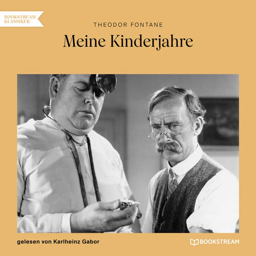 Hoerbuch Meine Kinderjahre - Theodor Fontane - Karlheinz Gabor Hoerbuch Meine Kinderjahre - Theodor Fontane - Karlheinz Gabor