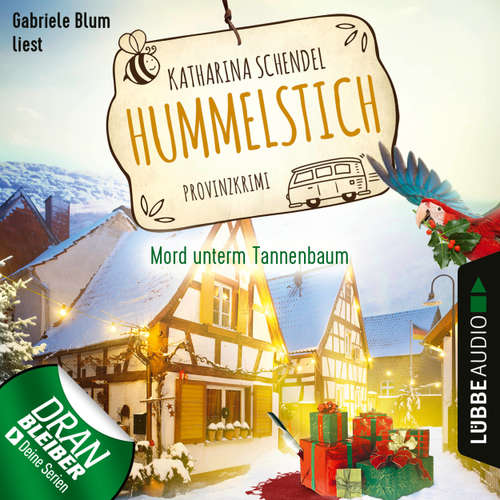 Hoerbuch Mord unterm Tannenbaum - Provinzkrimi - Hummelstich, Folge 3 - Katharina Schendel - Gabriele Blum