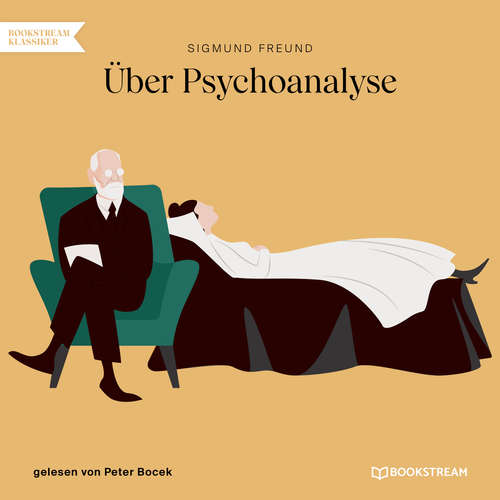 Hoerbuch Über Psychoanalyse - Sigmund Freud - Peter Bocek Hoerbuch Über Psychoanalyse - Sigmund Freud - Peter Bocek