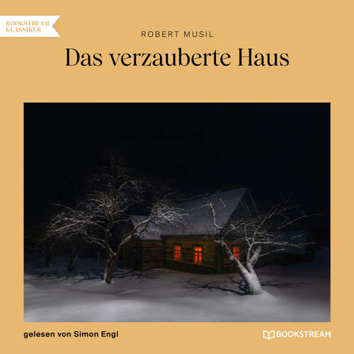 Hoerbuch Das verzauberte Haus - Robert Musil - Simon Engl Hoerbuch Das verzauberte Haus - Robert Musil - Simon Engl