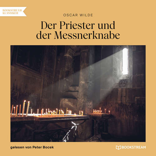 Hoerbuch Der Priester und der Messnerknabe - Oscar Wilde - Peter Bocek Hoerbuch Der Priester und der Messnerknabe - Oscar Wilde - Peter Bocek