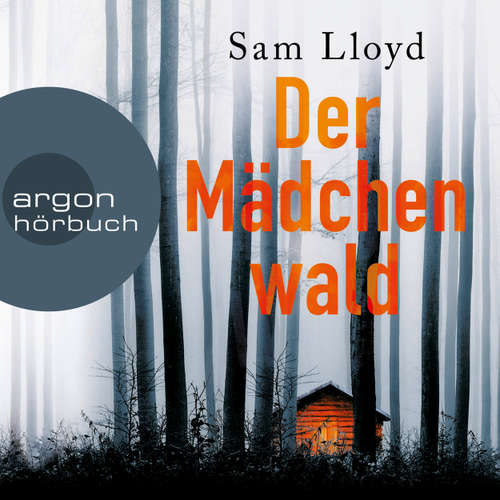 Hoerbuch Der Mädchenwald - Sam Lloyd - Gerrit Schmidt-Foß