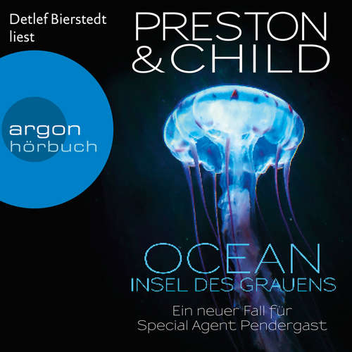 Hoerbuch Ocean - Insel des Grauens - Ein Fall für Special Agent Pendergast, Band 19 - Douglas Preston - Detlef Bierstedt Hoerbuch Ocean - Insel des Grauens - Ein Fall für Special Agent Pendergast, Band 19 - Douglas Preston - Detlef Bierstedt