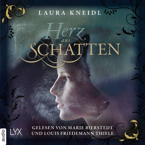 Hoerbuch Herz aus Schatten - Laura Kneidl - Marie Bierstedt Hoerbuch Herz aus Schatten - Laura Kneidl - Marie Bierstedt