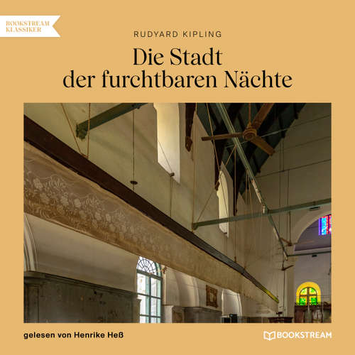 Hoerbuch Die Stadt der furchtbaren Nächte - Rudyard Kipling - Henrike Heß