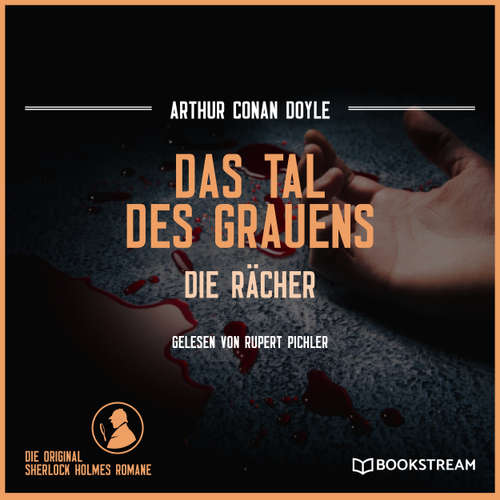 Hoerbuch Das Tal des Grauens - Die Rächer - Arthur Conan Doyle - Rupert Pichler