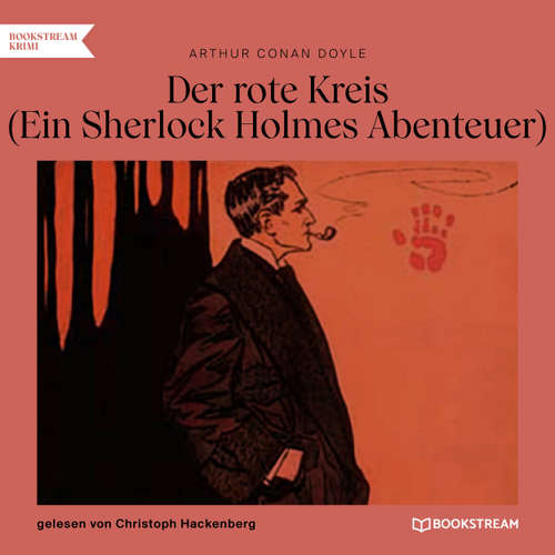 Hoerbuch Der rote Kreis - Ein Sherlock Holmes Abenteuer - Arthur Conan Doyle - Christoph Hackenberg