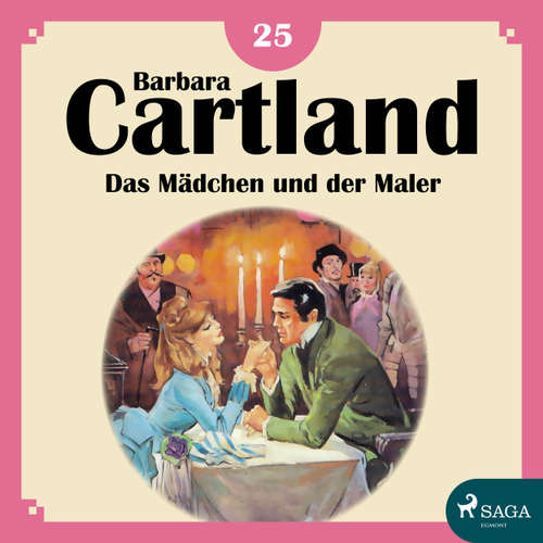 Hoerbuch Das Mädchen und der Maler - Die zeitlose Romansammlung von Barbara Cartland 25 - Barbara Cartland - Hannah Baus Hoerbuch Das Mädchen und der Maler - Die zeitlose Romansammlung von Barbara Cartland 25 - Barbara Cartland - Hannah Baus