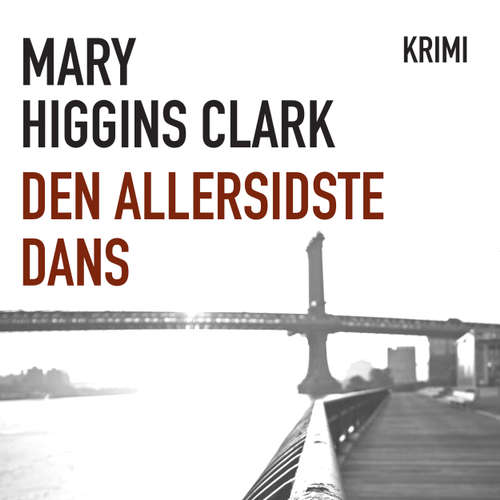 Audiokniha Den allersidste dans - Mary Higgins Clark - Heidi Keller Audiokniha Den allersidste dans - Mary Higgins Clark - Heidi Keller