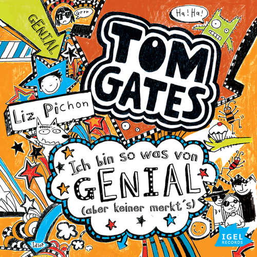 Hoerbuch Tom Gates. Ich bin sowas von genial (aber keiner merkt's) - Liz Pichon - Robert Missler Hoerbuch Tom Gates. Ich bin sowas von genial (aber keiner merkt's) - Liz Pichon - Robert Missler