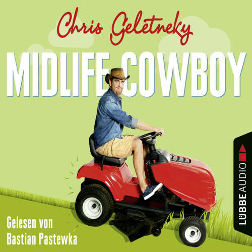 Hoerbuch Midlife-Cowboy - Chris Geletneky - Bastian Pastewka