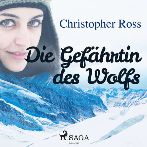 Hoerbuch Die Gefährtin des Wolfs - Christopher Ross - Annabelle Krieg Hoerbuch Die Gefährtin des Wolfs - Christopher Ross - Annabelle Krieg