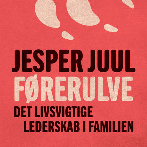 Audiokniha Førerulve - Jesper Juul - Peter Milling Audiokniha Førerulve - Jesper Juul - Peter Milling