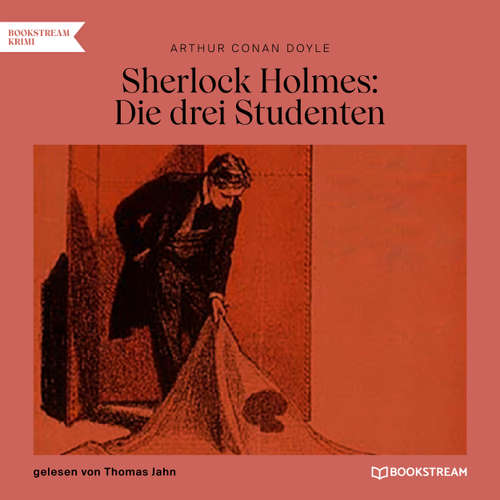 Hoerbuch Sherlock Holmes: Die drei Studenten - Arthur Conan Doyle - Thomas Jahn