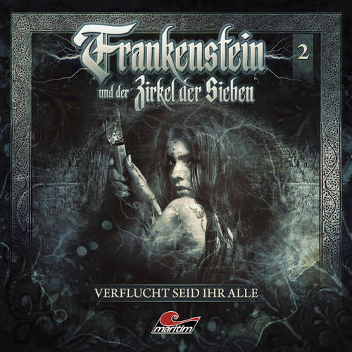 Hoerbuch Frankenstein und der Zirkel der Sieben, Folge 2: Verflucht seid ihr alle - Marc Freund - Dietmar Wunder