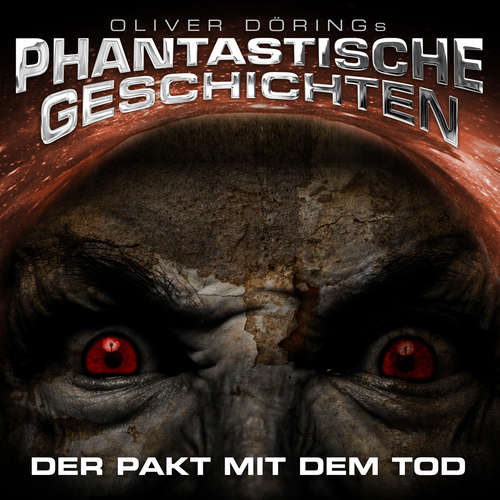 Hoerbuch Phantastische Geschichten, Der Pakt mit dem Tod - Oliver Döring - Joachim Kerzel Hoerbuch Phantastische Geschichten, Der Pakt mit dem Tod - Oliver Döring - Joachim Kerzel