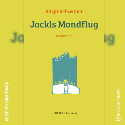 Hoerbuch Jackls Mondflug - Erzählung - Birgit Schwaner - Laura Vergada