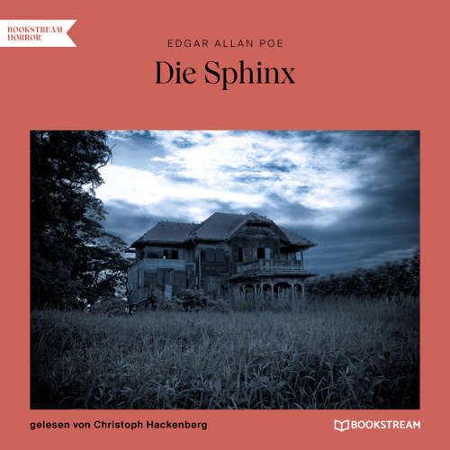 Hoerbuch Die Sphinx - Edgar Allan Poe - Christoph Hackenberg
