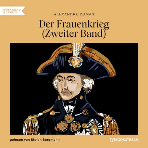 Hoerbuch Der Frauenkrieg, Band 2 - Alexandre Dumas - Stefan Bergmann