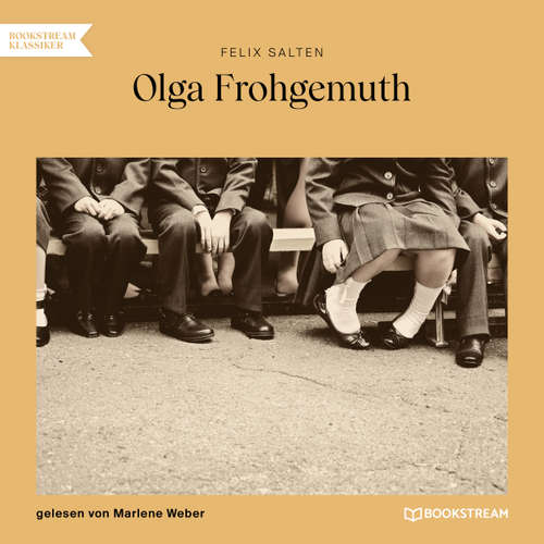 Hoerbuch Olga Frohgemuth - Felix Salten - Marlene Weber