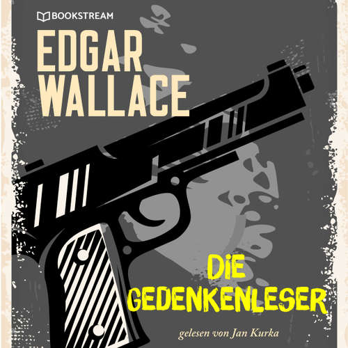 Hoerbuch Die Gedankenleser - Edgar Wallace - Jan Kurka