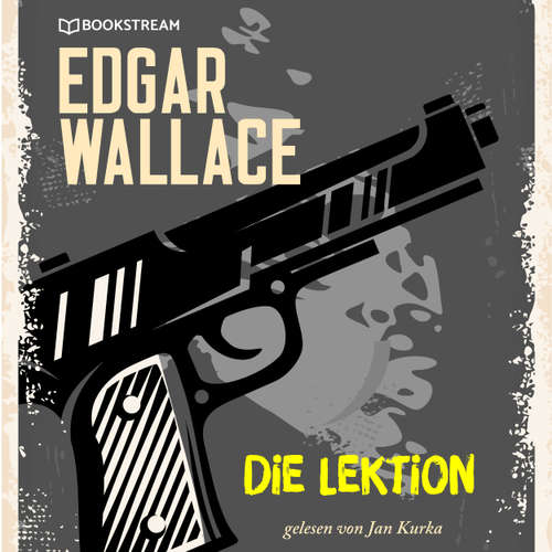 Hoerbuch Die Lektion - Edgar Wallace - Jan Kurka