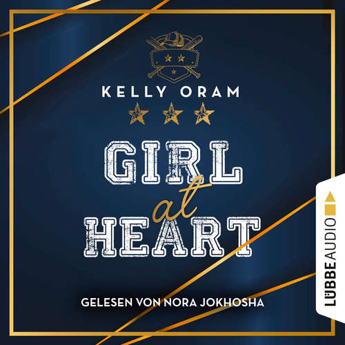 Hoerbuch Girl At Heart - Kelly Oram - Nora Jokhosha Hoerbuch Girl At Heart - Kelly Oram - Nora Jokhosha