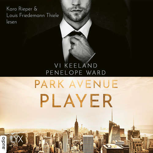 Hoerbuch Park Avenue Player - Vi Keeland - Karo Rieper Hoerbuch Park Avenue Player - Vi Keeland - Karo Rieper