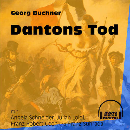 Hoerbuch Dantons Tod - Georg Büchner - Angela Schneider Hoerbuch Dantons Tod - Georg Büchner - Angela Schneider