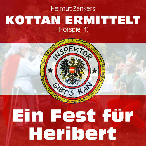Hoerbuch Kottan ermittelt, Folge 1: Ein Fest für Heribert - Helmut Zenker - Lukas Resetarits Hoerbuch Kottan ermittelt, Folge 1: Ein Fest für Heribert - Helmut Zenker - Lukas Resetarits
