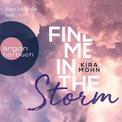 Hoerbuch Find Me in the Storm - Leuchtturm-Trilogie, Band 3 - Kira Mohn - Nora Jokhosha Hoerbuch Find Me in the Storm - Leuchtturm-Trilogie, Band 3 - Kira Mohn - Nora Jokhosha
