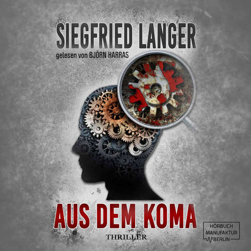 Hoerbuch Aus dem Koma - Siegfried Langer - Björn Harras Hoerbuch Aus dem Koma - Siegfried Langer - Björn Harras